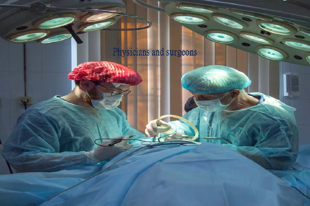 Physicians and Surgeons Job in 2020