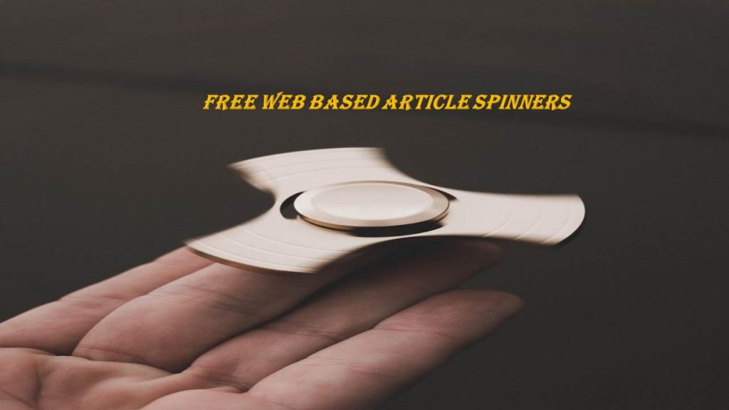 14 Best Free Web Based Article Spinners In 2020