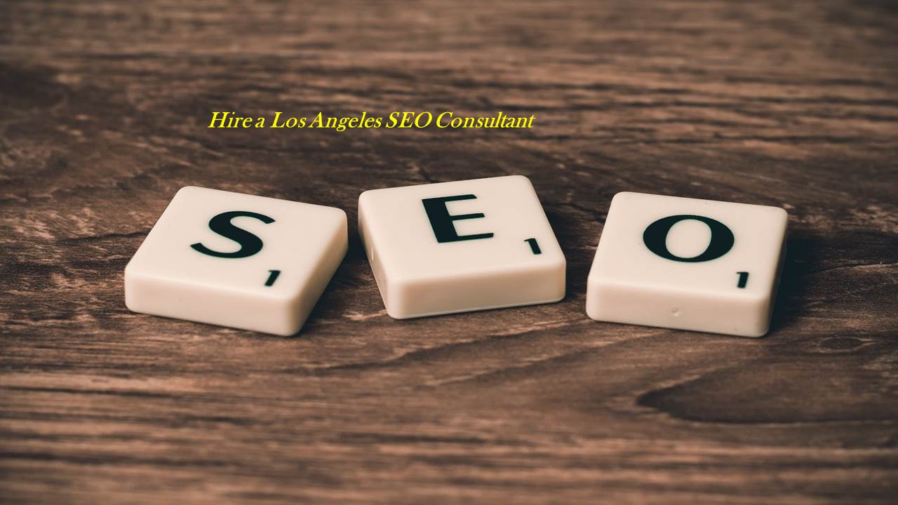 Hire a Los Angeles SEO Consultant