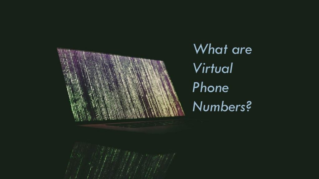 What are Virtual Phone Numbers