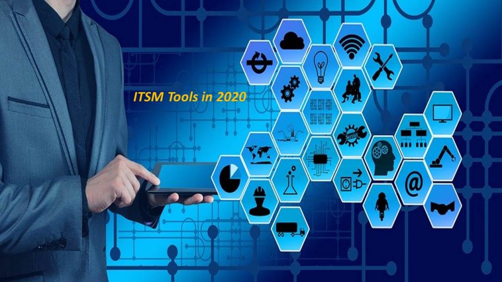 What You Need to Know About ITSM Tools in 2020