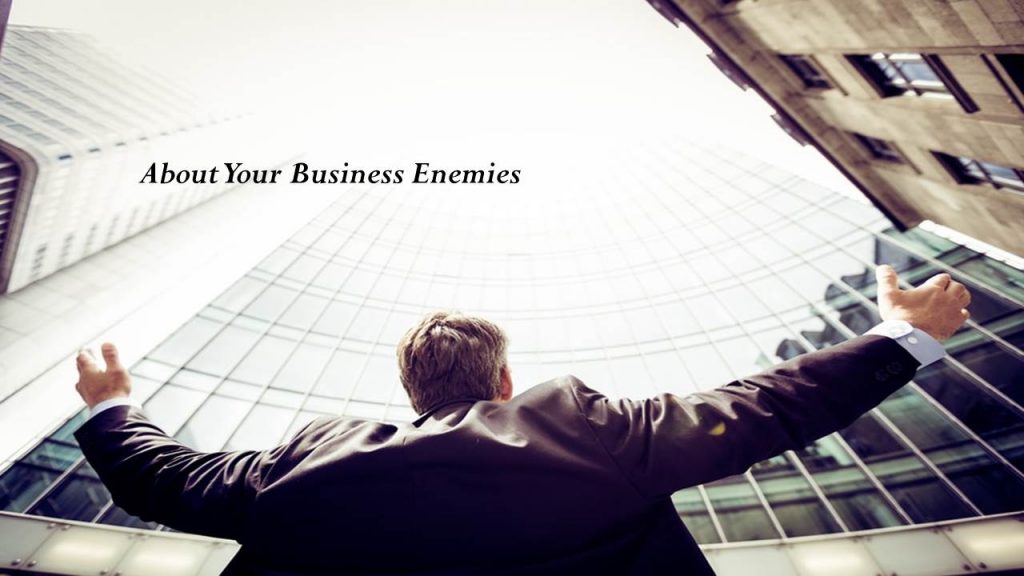 Ask Clients and the Potential Audience About Your Business Enemies