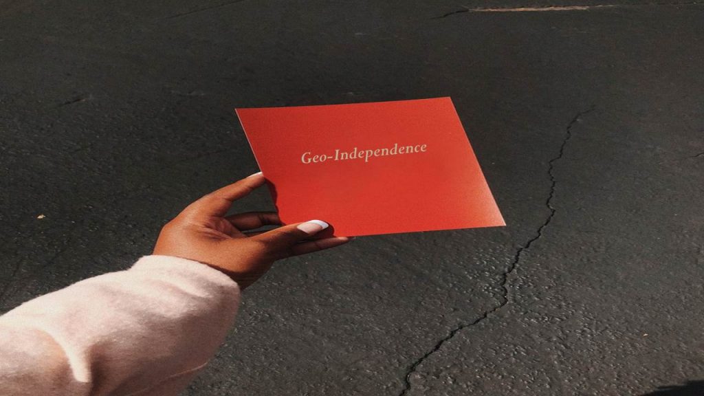 Geo-Independence