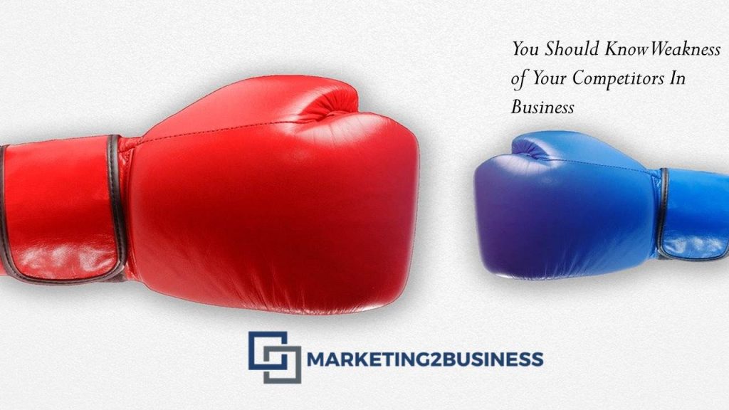 Identify the Weakness of Your Competitors