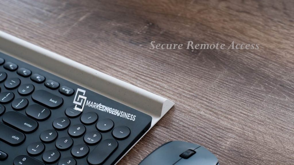 Secure Remote Access