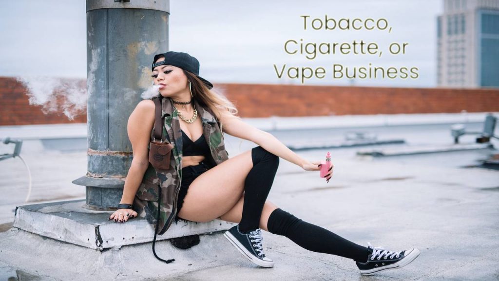 Tobacco, Cigarette, or Vape Business