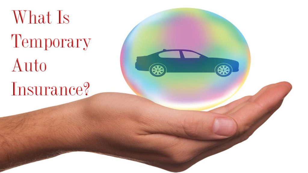 What Is Temporary Auto Insurance_