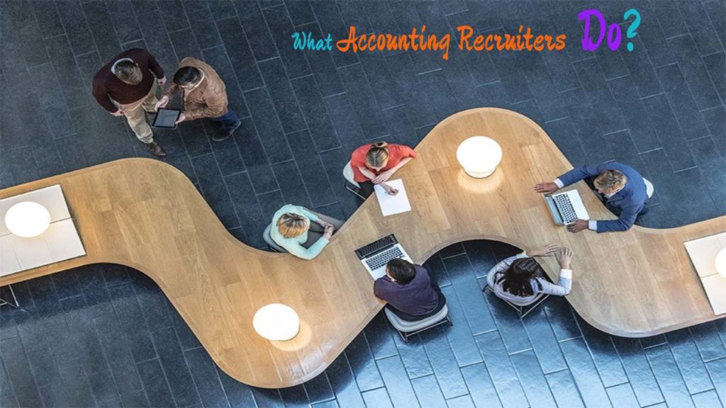 What Do Accounting Recruiters Do