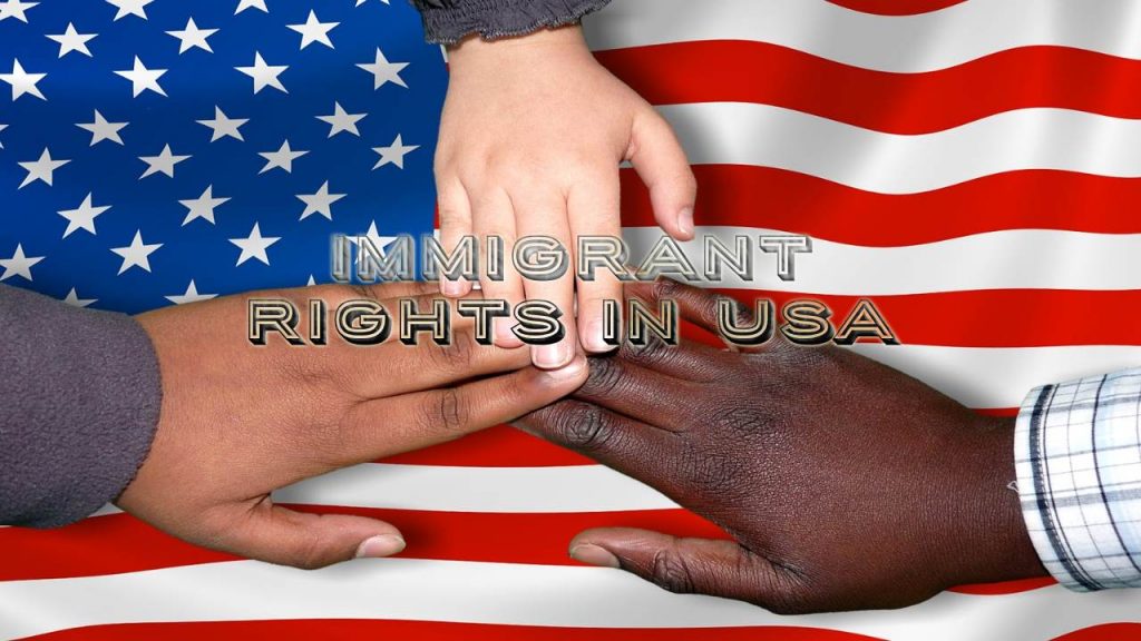 Protect Immigrant Rights In USA