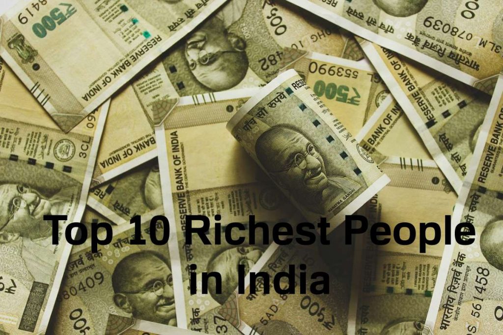 Richest Indians 2020 :- These Are The Top 10 Richest People in India