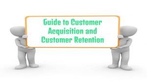 Ultimate Guide to Customer Acquisition and Customer Retention for 2020