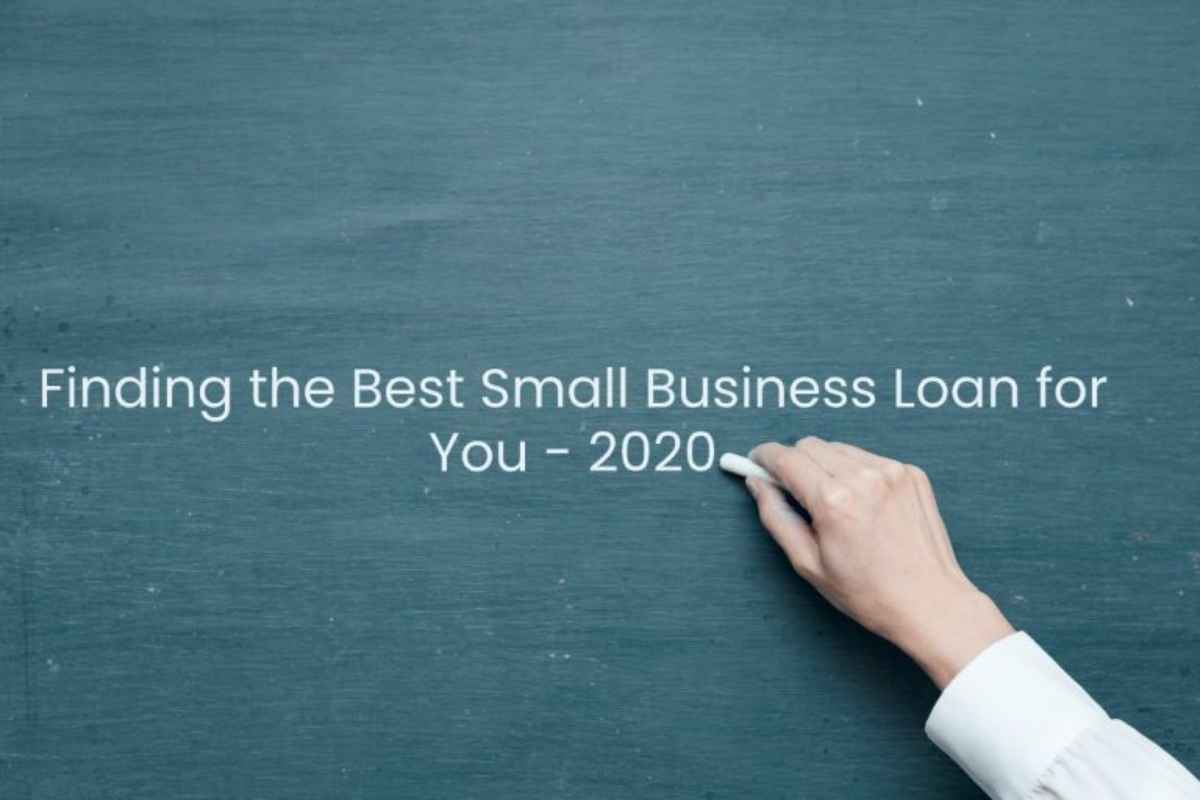 Finding the Best Small Business Loan for You
