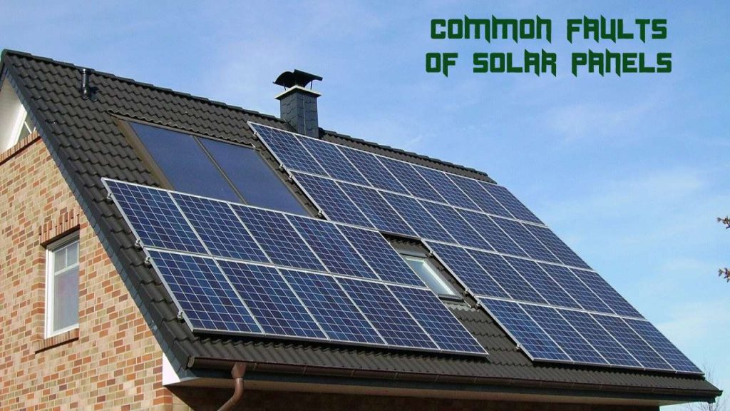 What are the most common faults of solar panels