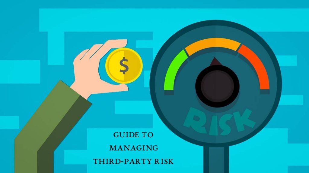 A Quick Guide to Managing Third-Party Risk by Experts