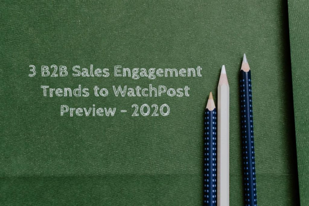 3 B2B Sales Engagement Trends to WatchPost Preview