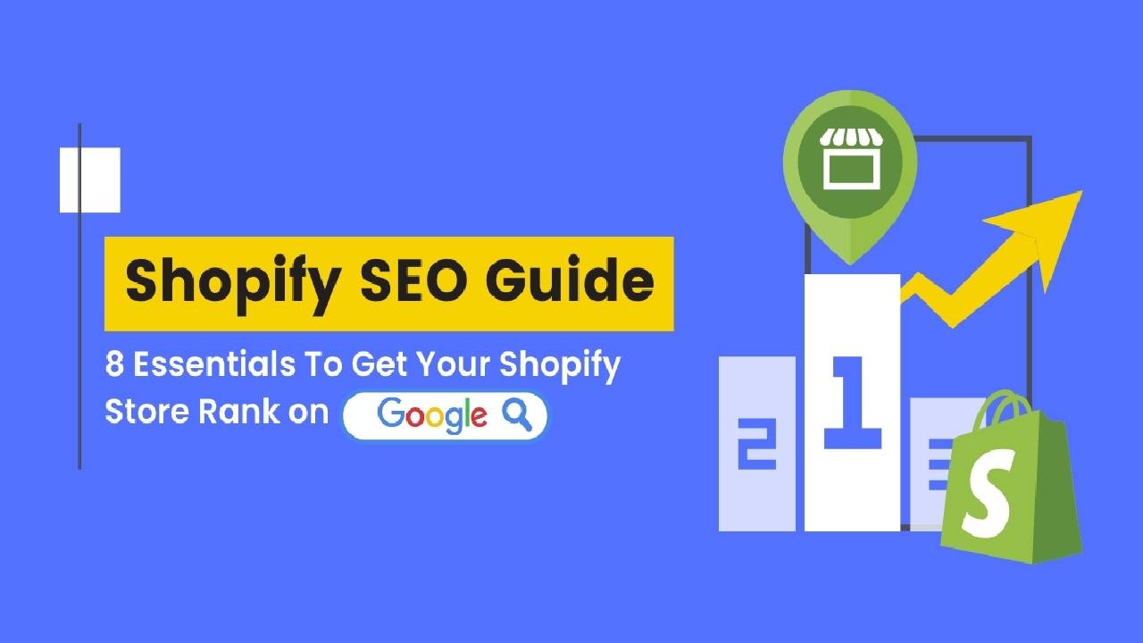 Shopify SEO Guide: 8 Essentials To Get Your Shopify Store Rank on Google