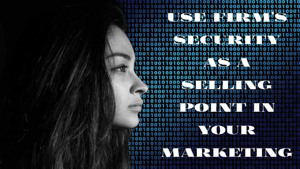 ways you could use your company’s security as a selling point