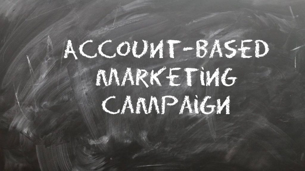 Strategies to Run a Successful Account-Based Marketing Campaign