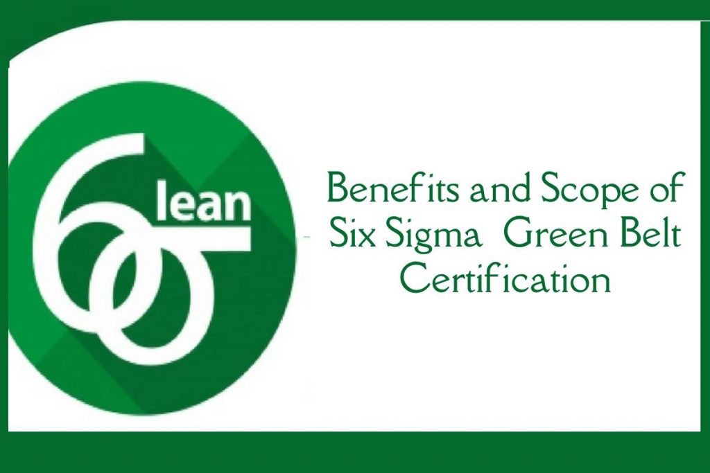 Six Sigma  Green Belt Certification