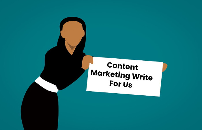 Content Marketing Write For Us