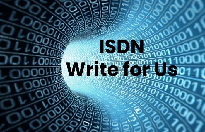 ISDN write for us 
