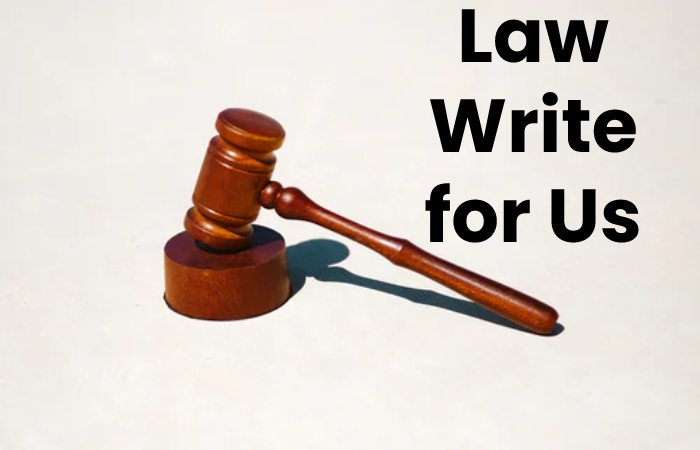 Law Write for Us