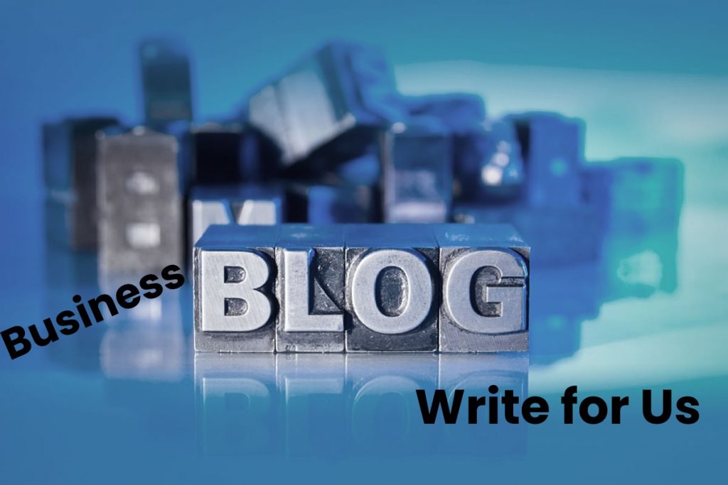 business blog write for us