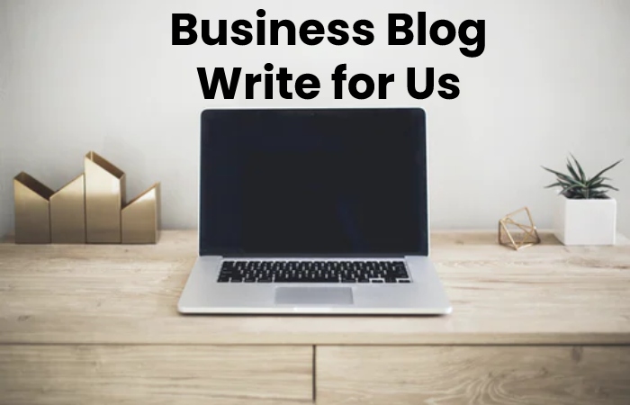 business blog write for us