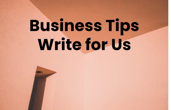 business tips write for us 