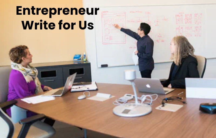 entrepreneur write for us