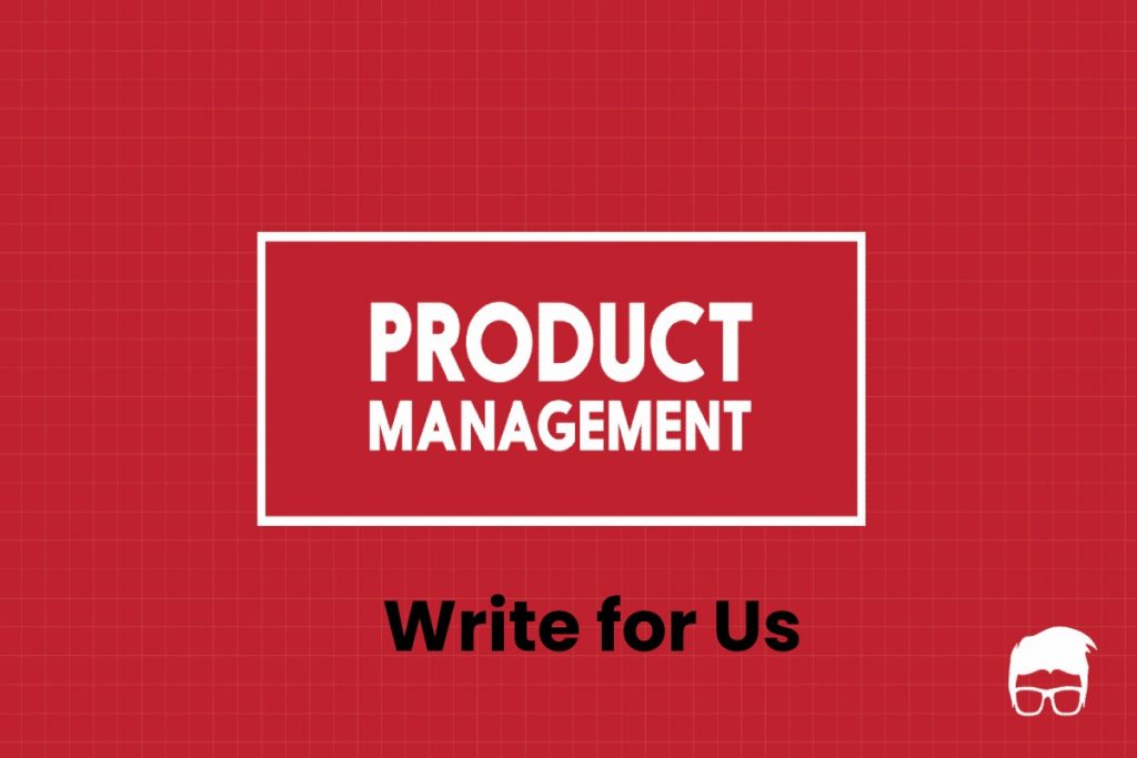 product management write for us