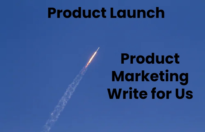 product marketing write for us 