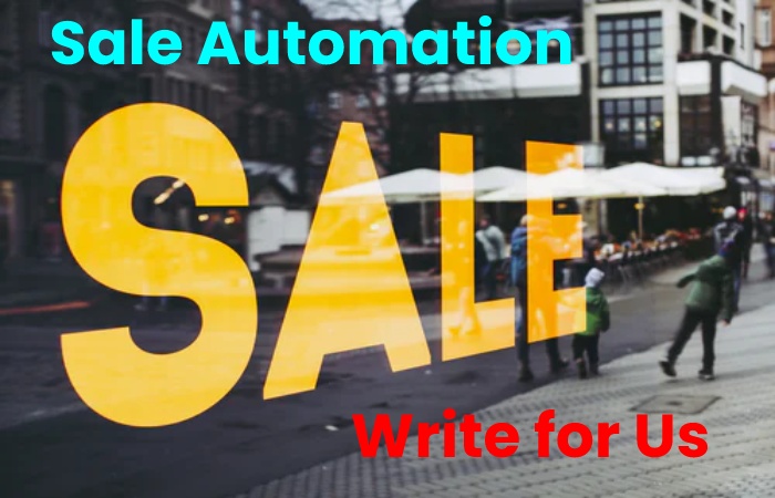 sale automation write for us