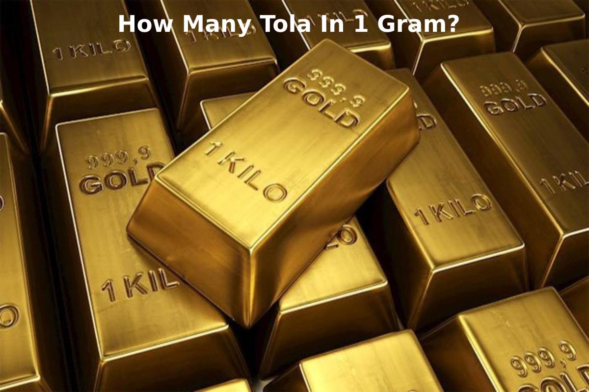 How Many Tola In 1 Gram?