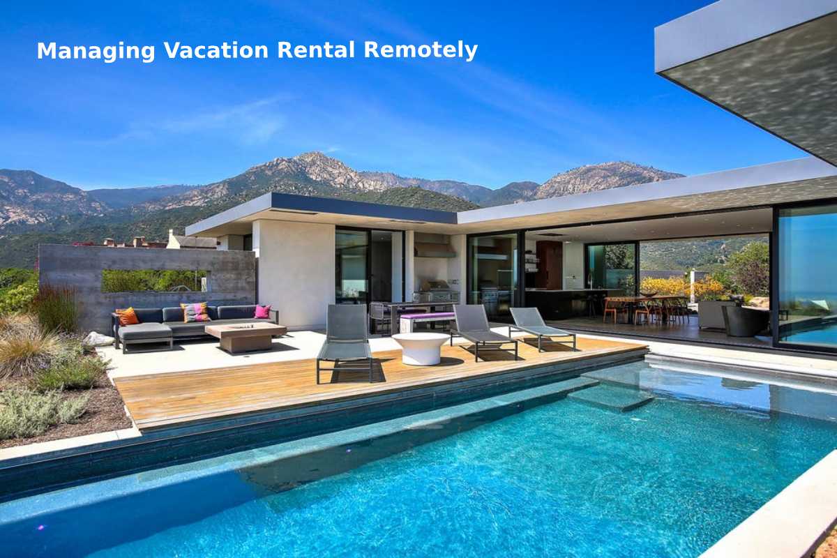 Managing Vacation Rental Remotely 