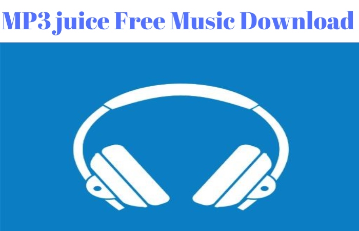 Mp3Juices Download in Free Music Download