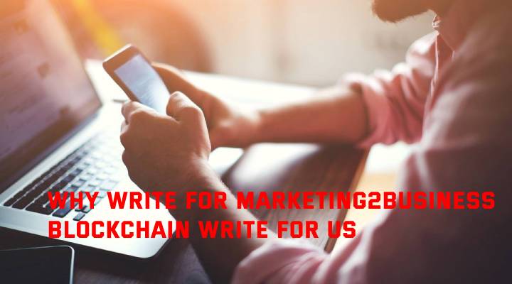 Blockchain Write For Us