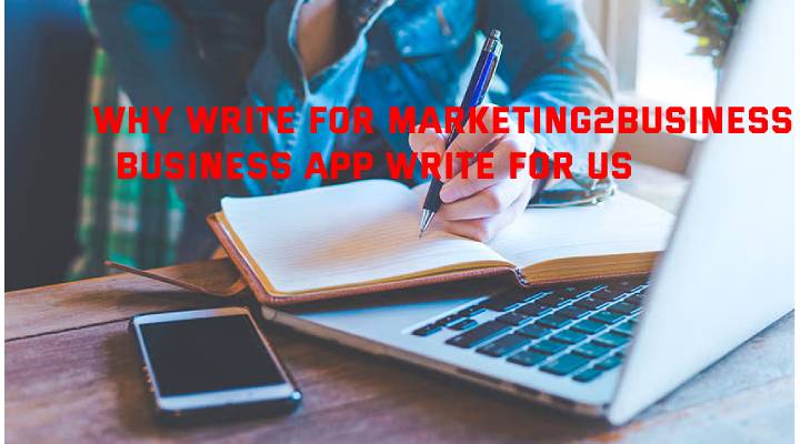 Business App Write for Us 