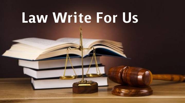 Law Write For Us