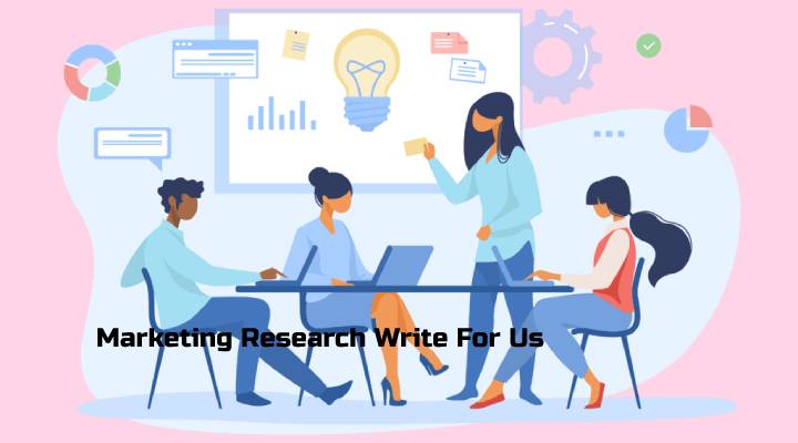 Marketing Research Write For Us