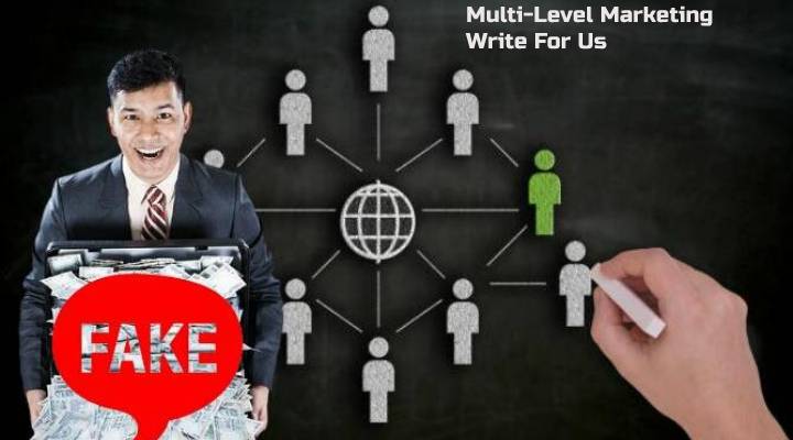 Multi-Level Marketing Write For Us