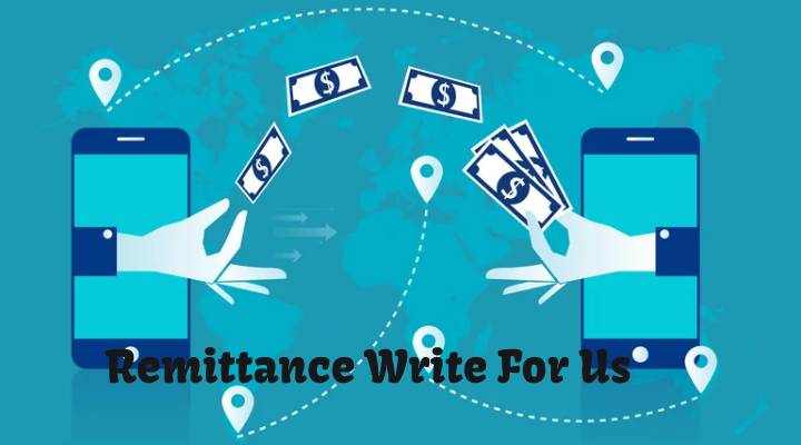 Remittance Write For Us
