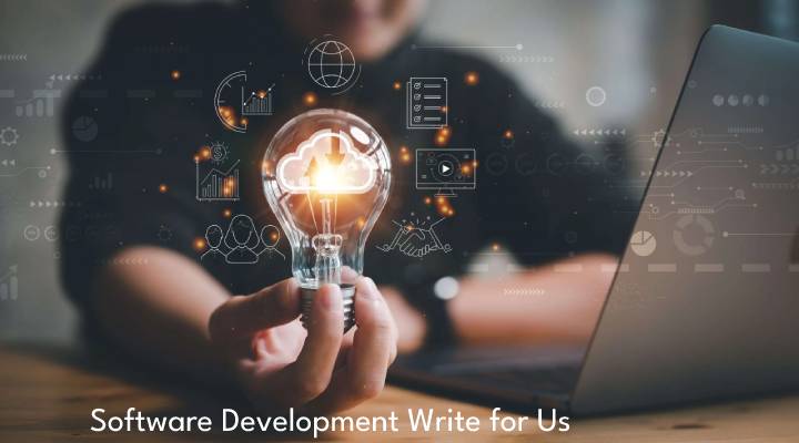 Software Development Write for Us 