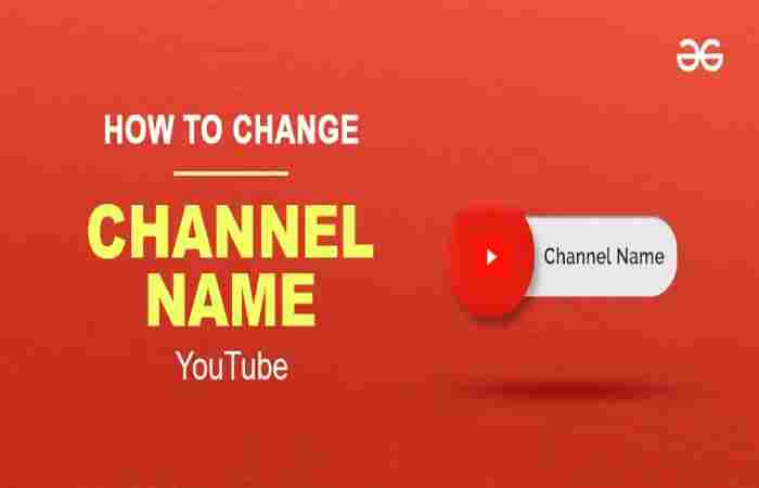 How to Change Your YouTube Channel Name (Step-by-Step Guide)
