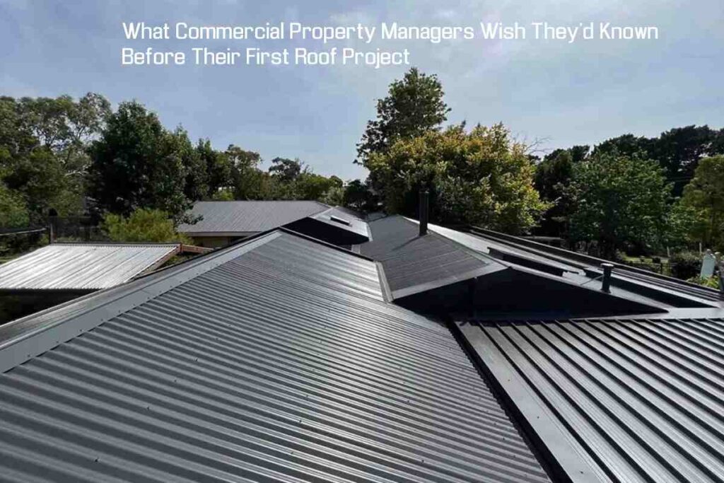 What Commercial Property Managers Wish They’d Known Before Their First Roof Project What Commercial Property Managers Wish They'd Known Before Their First Roof Project