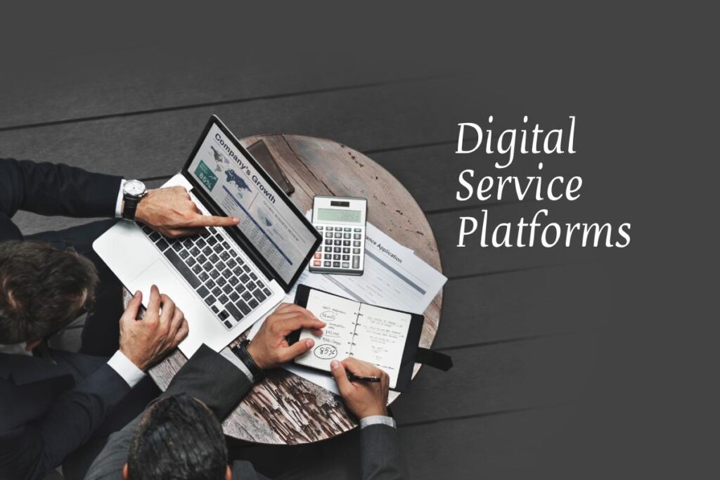 What Businesses Can Learn from the Rise of Digital Service Platforms digital service platforms