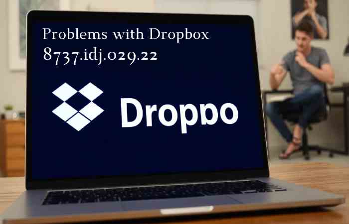 Problems with Dropbox 8737.idj.029.22
