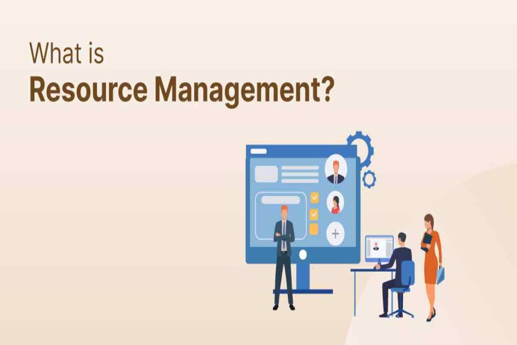 What is Resource Management? Four Types of Fundamentals. what is resource management