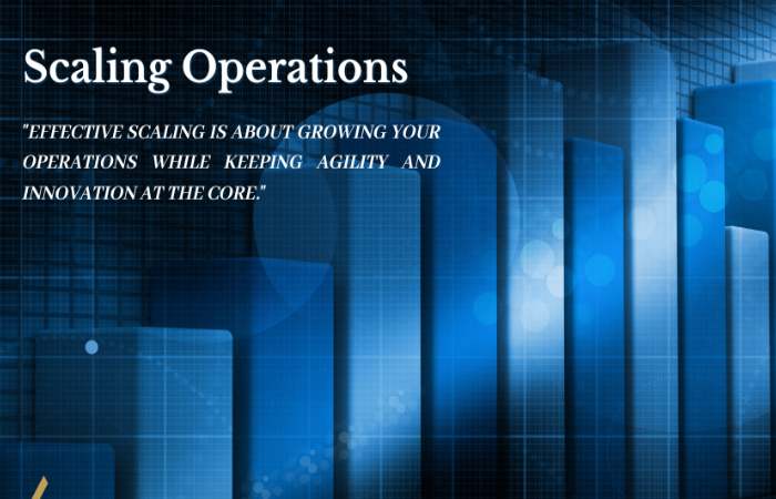 Why Scaling Operations Is Important